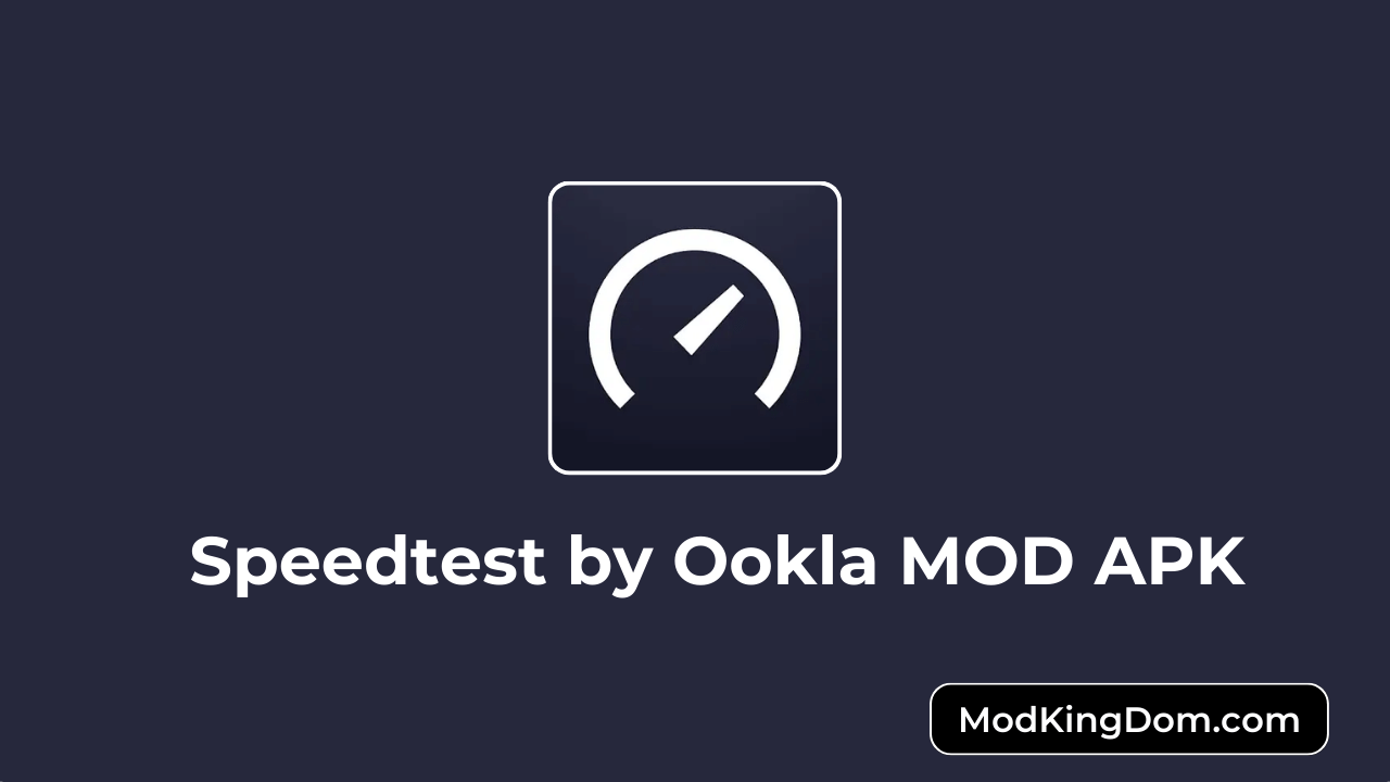 Speedtest by Ookla MOD APK